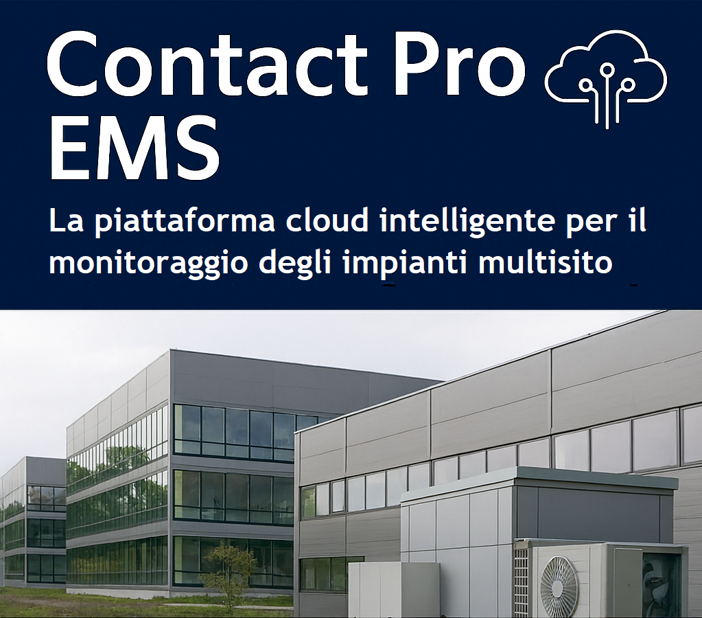 Contact Pro EMS: la piattaforma cloud che rivoluziona la gestione degli impianti HVAC ed elettrici multisito